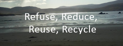 refuse, reduce, reuse, recycle